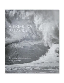 JAIR BORTOLETO A PRIMEIRA PALAVRA - THE PHOTOGRAPHIC DREAMSCAPES